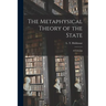 The Metaphysical Theory of the State: a Criticism