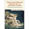 Elliptic Partial Differential Equations Elementary Viewpoint