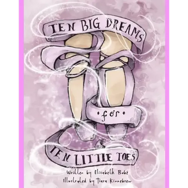 Ten Big Dreams for Ten Little Toes