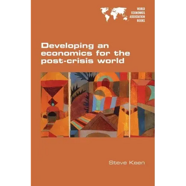 Developing an economics for the post-crisis world
