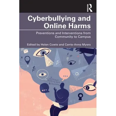 Cyberbullying and Online Harms: Preventions and Interventions from Community to Campus