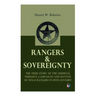 Rangers & Sovereignty - The True Story of the Criminal Pursuits, Campaigns and Battles of Texas Rangers in 19th Century: Autobiographical Account: The