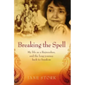 Breaking the Spell: My life as a Rajneeshee and the long journey back to freedom