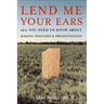 Lend Me Your Ears: All You Need to Know about Making Speeches and Presentations