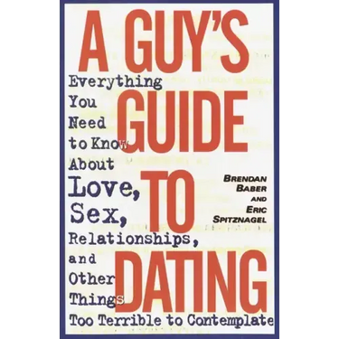 A Guy's Guide to Dating