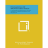 Fundamentals Of Architectural Design: A Textbook For Beginning College Students, A Ready Reference For Architects