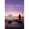 The Bones and Breath: A Man's Guide to Eros, the Sacred Masculine, and the Wild Soul (2018)
