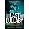 Last Lullaby: An absolutely gripping crime thriller