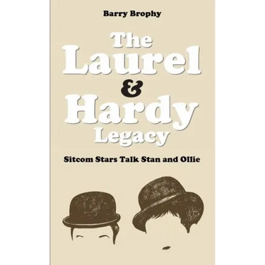 The Laurel and Hardy Legacy: Sitcom Stars Talk Stan and Ollie
