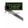 Romeo and Juliet. A* Guide from ACE NOTES