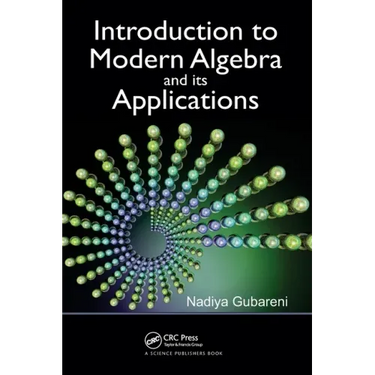 Introduction to Modern Algebra and Its Applications