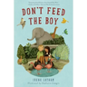 Don't Feed the Boy
