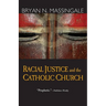 Racial Justice and the Catholic Church