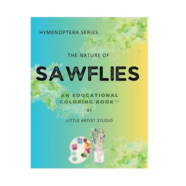 The Nature of Sawflies: A Coloring Book For All Ages