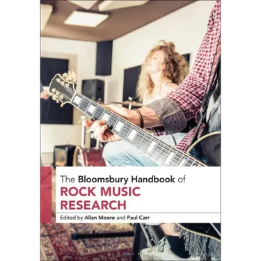 The Bloomsbury Handbook of Rock Music Research