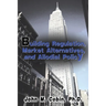 Building Regulation, Market Alternatives, and Allodial Policy