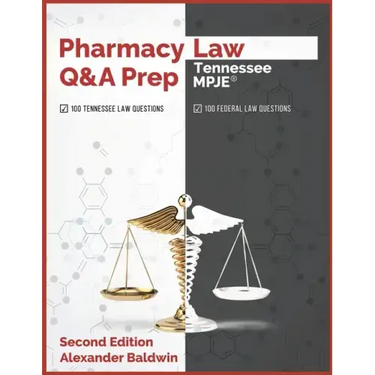 Pharmacy Law Q&A Prep: Tennessee MPJE: Second Edition