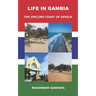 Life in Gambia: The Smiling Coast of Africa
