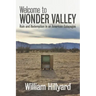 Welcome to Wonder Valley: Ruin and Redemption in an American Galapagos