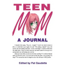 Teen Mom: A Journal