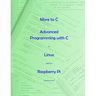 More to C - Advanced Programming with C in Linux and on Raspberry Pi
