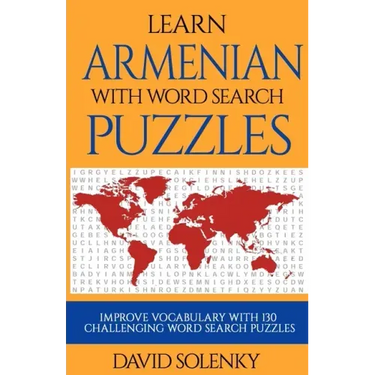 Learn Armenian with Word Search Puzzles: Learn Armenian Language Vocabulary with Challenging Word Find Puzzles for All Ages