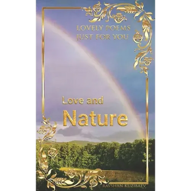 Love and Nature: Lovely poems just for You