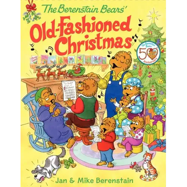 The Berenstain Bears' Old-Fashioned Christmas: A Christmas Holiday Book for Kids