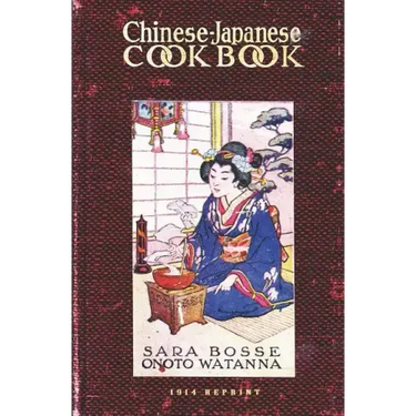 Chinese-Japanese Cookbook - 1914 Reprint