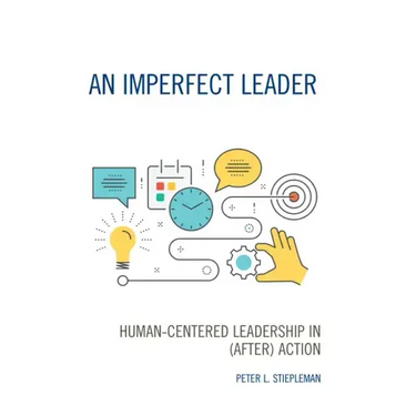 An Imperfect Leader: Human-Centered Leadership in (After) Action