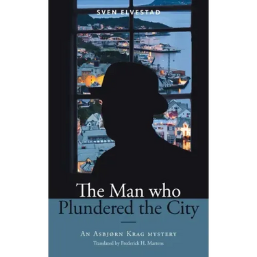 The Man Who Plundered the City: An Asbjørn Krag mystery