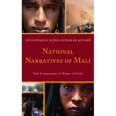 National Narratives of Mali: Fula Communities in Times of Crisis