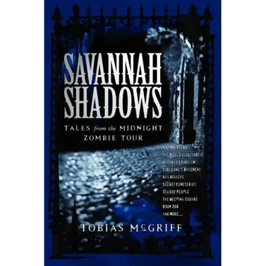 Savannah Shadows: Tales from the Midnight Zombie Tour
