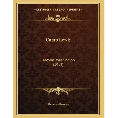 Camp Lewis: Tacoma, Washington (1918)