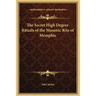 The Secret High Degree Rituals of the Masonic Rite of Memphis