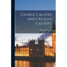 George Calvert and Cecilius Calvert,