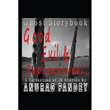 Good, Evil & Supernatural...: Ghost Storybook