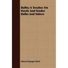 Bulbs; A Treatise On Hardy And Tender Bulbs And Tubers