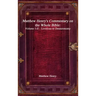 Matthew Henry's Commentary on the Whole Bible: Volume I-II - Leviticus to Deuteronomy
