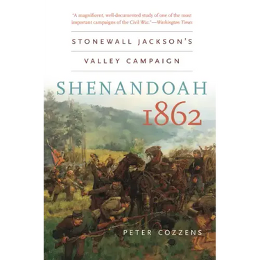 Shenandoah 1862: Stonewall Jackson's Valley Campaign