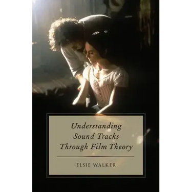 Understanding Sound Tracks Through Film Theory
