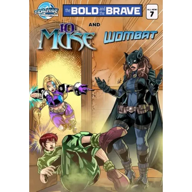 Bold and the Brave #7