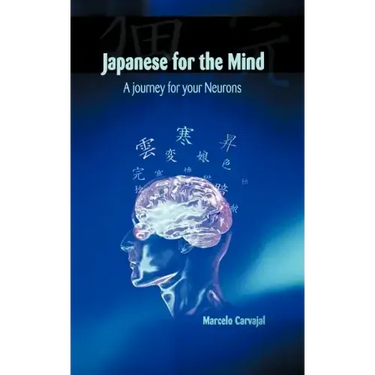 Japanese for the Mind: A Journey for Your Neurons