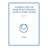 Commentary on Dr Rudolf Steiner's Agriculture Course