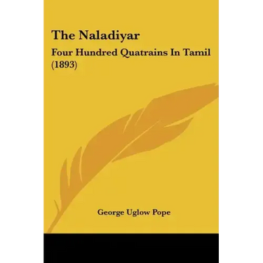 The Naladiyar: Four Hundred Quatrains In Tamil (1893)