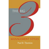 The Big 3 Management Styles