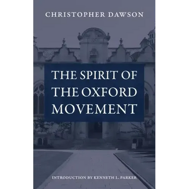 The Spirit of the Oxford Movement