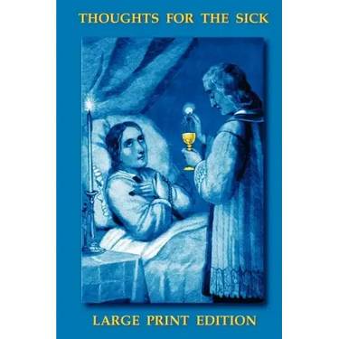Thoughts for the Sick, Large Print Edition