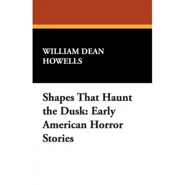 Shapes That Haunt the Dusk: Early American Horror Stories