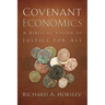 Covenant Economics: A Biblical Vision of Justice for All